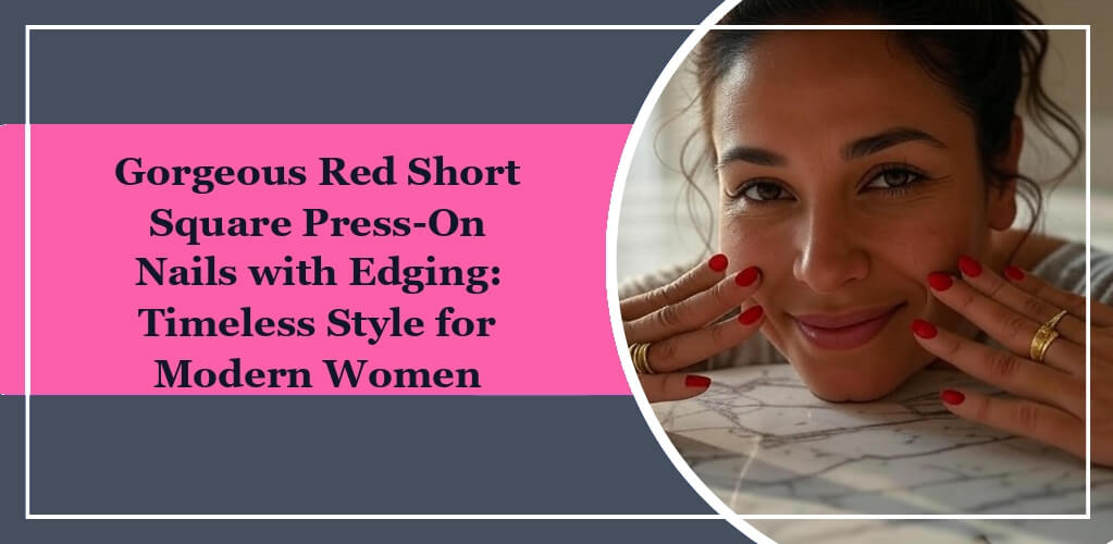 Featured image of eleglara's post: Gorgeous Red Short Square Press-On Nails with Edging: Timeless Style for Modern Women. A woman is on her marbell desk smiling. With red press-on nails on.