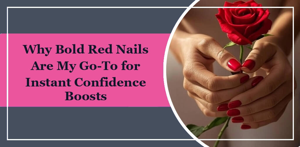 Featured Image of the blog Why-Bold-Red-Nails-Are-My-Go-To-for-Instant-Confidence-Boosts, a woman wearing red press-on nails is holding a red rose